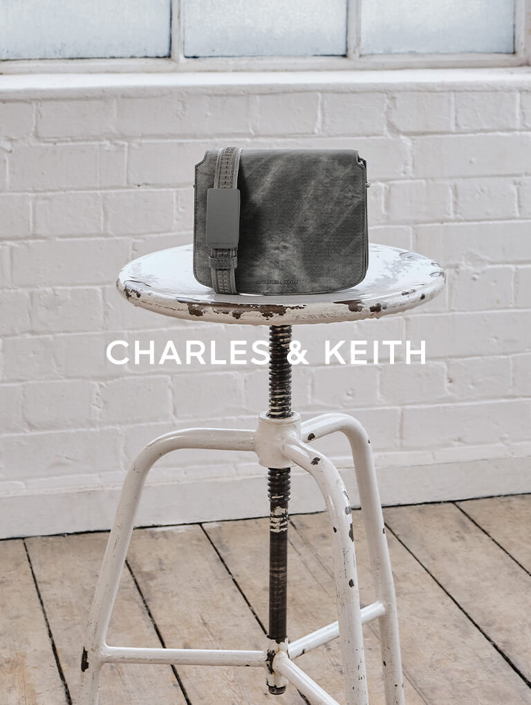  - CHARLES & KEITH