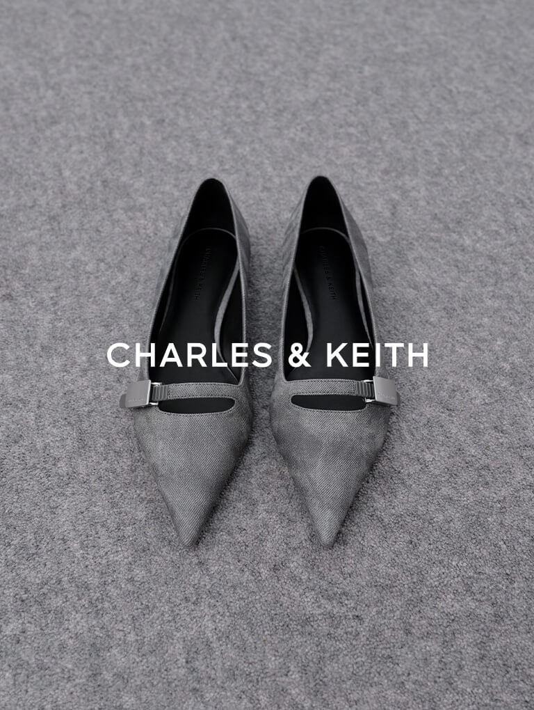  - CHARLES & KEITH