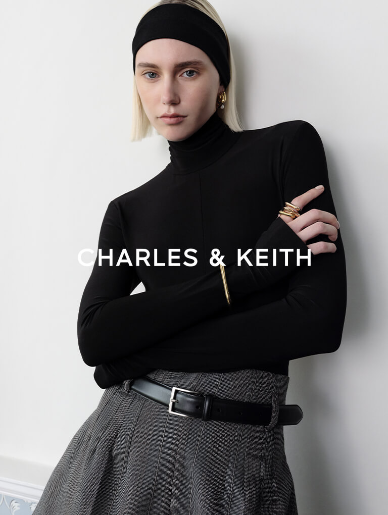  - CHARLES & KEITH