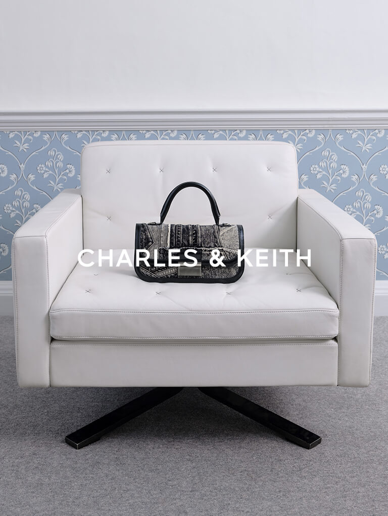  - CHARLES & KEITH